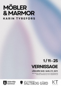 MÖBLER & MARMOR - Karin Tyrefors på Saltskog Gård Ateljé och Kulturförening